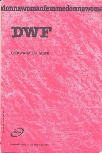 rivista dwf geografia segni herstory  femministe  luoghi donne storia collettivi manifestazioni gruppi Roma 
